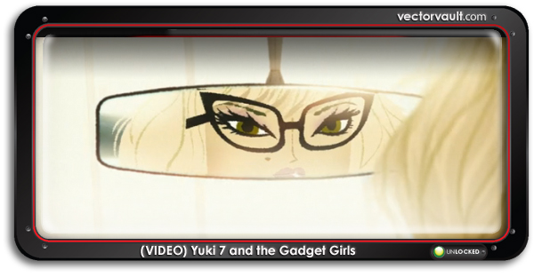 (VIDEO) Yuki 7 and the Gadget Girls