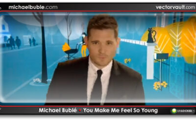 (Vector Animated Music Video) Michael Bublé – You Make Me Feel So Young